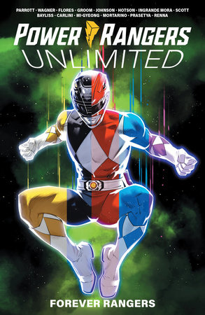 Power Rangers Unlimited: Forever Rangers by Ryan Parrott and Melissa Flores