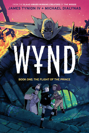 Wynd Book One: The Flight of the Prince by James Tynion IV