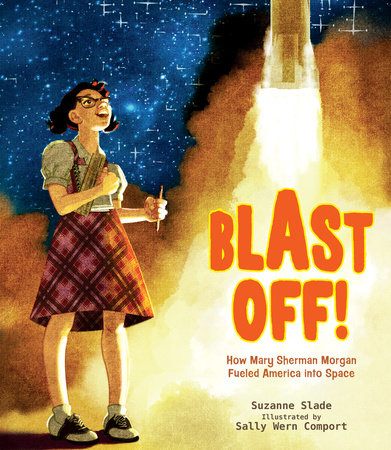 Blast Off! by Suzanne Slade