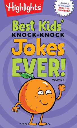 Best Kids' Knock-Knock Jokes Ever! Volume 1 by 