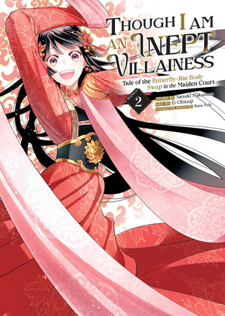 Though I Am an Inept Villainess: Tale of the Butterfly-Rat Body Swap in the Maiden Court (Manga) Vol. 2 by Satsuki Nakamura
