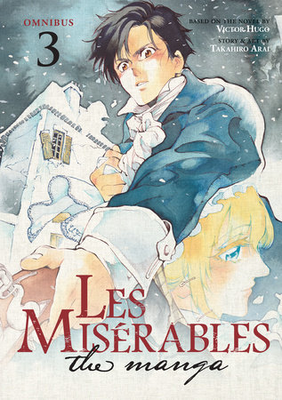 LES MISERABLES (Omnibus) Vol. 5-6 by Manga by Takahiro Arai; Based on the novel by Victor Hugo