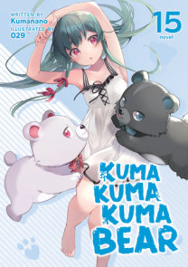 Kuma Kuma Kuma Bear Volume 2 and Infinite Dendrogram Volume 12 Reviews –  Weeb Revues