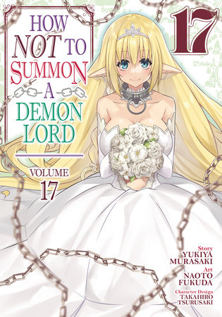 How NOT to Summon a Demon Lord (Manga) Vol. 17 by Yukiya Murasaki
