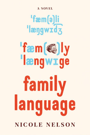 Family Language by Nicole Nelson