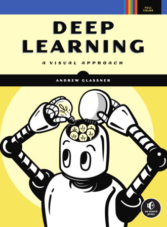 Deep Learning by Andrew Glassner