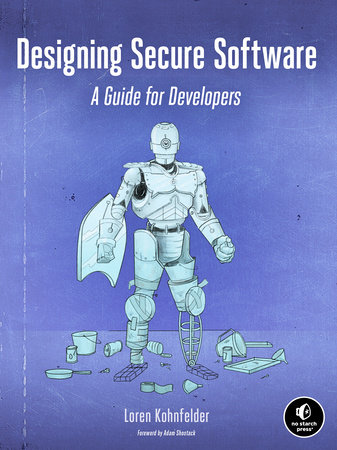 Designing Secure Software by Loren Kohnfelder