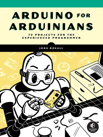 Arduino for Arduinians by John Boxall