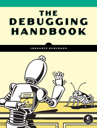 The Debugging Handbook by Johannes Kuhlmann