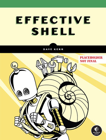 Effective Shell by Dave Kerr