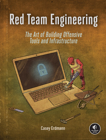 Red Team Engineering by Casey Erdmann