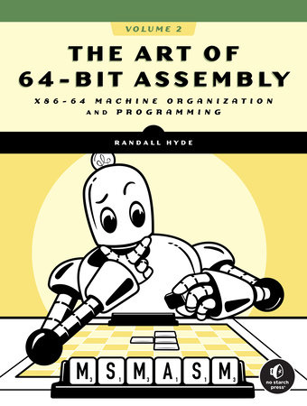 The Art of 64-Bit Assembly, Volume 2 by Randall Hyde