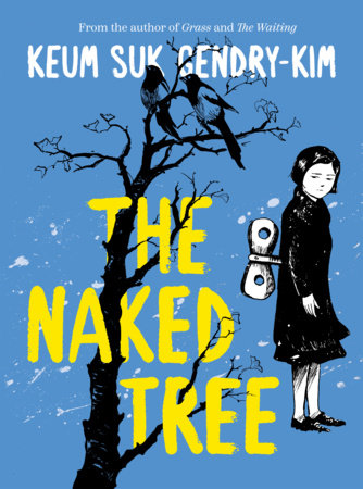 The Naked Tree by Keum Suk Gendry-Kim