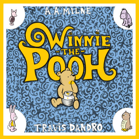 Winnie-the-Pooh by Travis Dandro and A.A. Milne