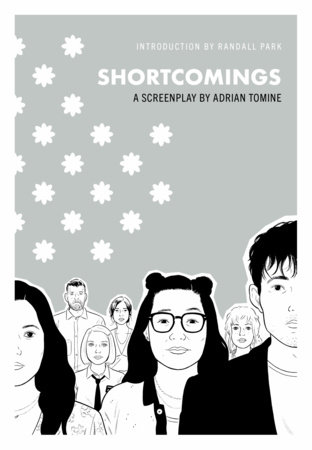 Shortcomings: A Screenplay by Adrian Tomine