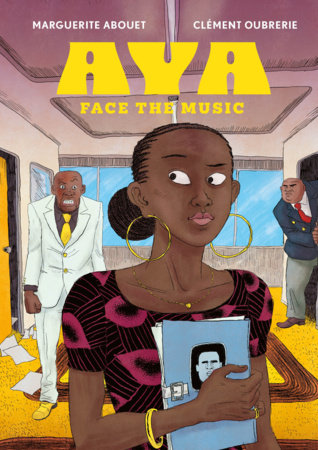 Aya: Face the Music by Marguerite Abouet and Clément Oubrerie