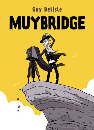 Muybridge by Guy Delisle