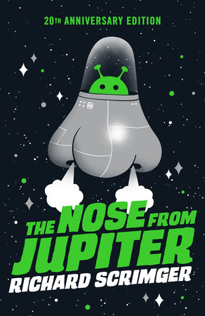 The Nose from Jupiter by Richard Scrimger