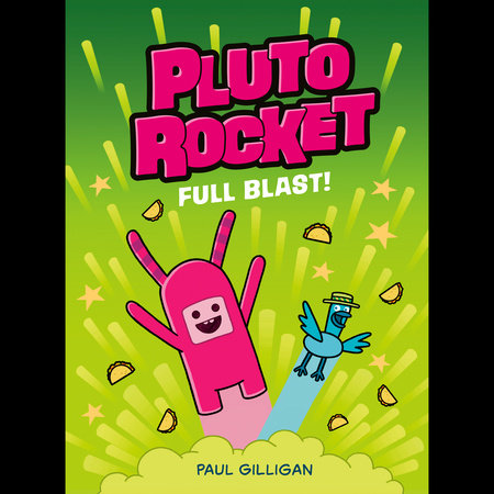 Pluto Rocket: Full Blast! (Pluto Rocket #3) by Paul Gilligan