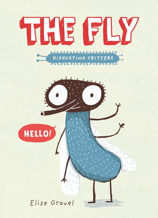 The Fly by Elise Gravel