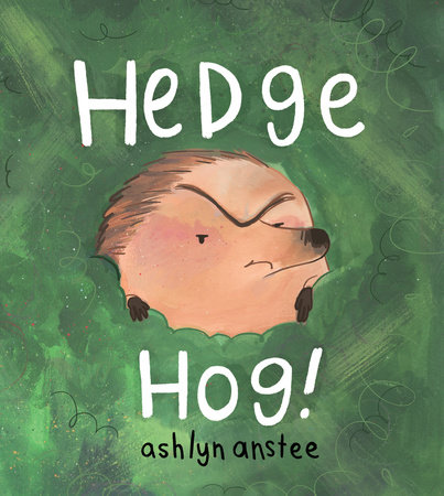 Hedgehog by Ashlyn Anstee