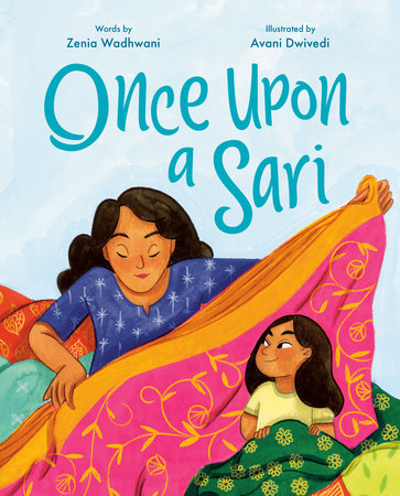 Once Upon a Sari by Zenia Wadhwani