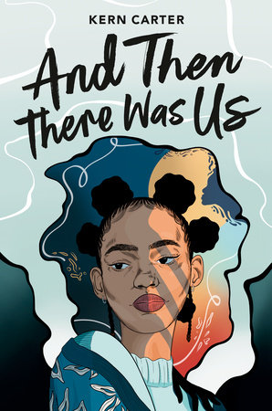 And Then There Was Us by Kern Carter