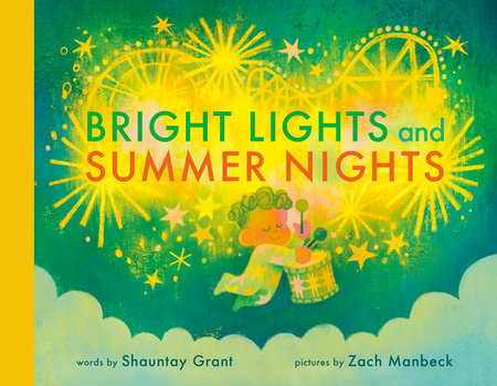 Bright Lights and Summer Nights by Shauntay Grant