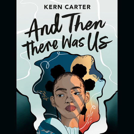 And Then There Was Us by Kern Carter