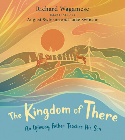 The Kingdom of There by Richard Wagamese