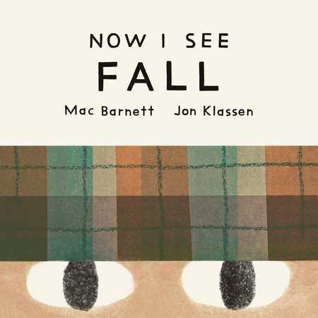 Now I See Fall by Mac Barnett