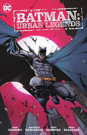 Batman: Urban Legends Vol. 1 by Matthew Rosenberg and Chip Zdarsky