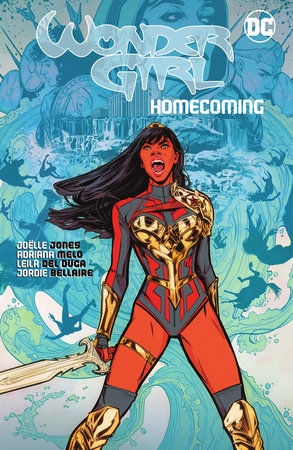 Wonder Girl: Homecoming by Joëlle Jones