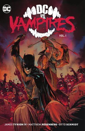 DC vs. Vampires Vol. 1 by James Tynion IV and Matthew Rosenberg