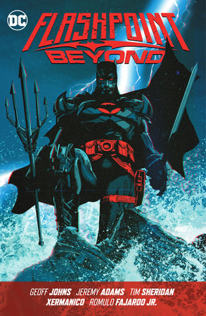 Flashpoint Beyond by Geoff Johns, Tim Sheridan and Jeremy Adams