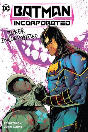 Batman Incorporated Vol. 2: Joker Incorporated by Ed Brisson
