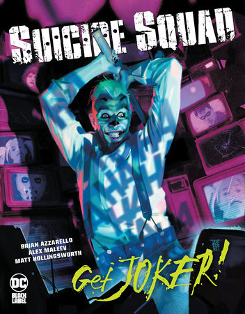 Suicide Squad: Get Joker! by Brian Azzarello