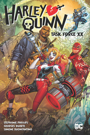 Harley Quinn Vol. 4: Task Force XX by Stephanie Nicole Phillips