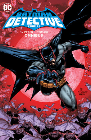 Batman: Detective Comics by Peter J. Tomasi Omnibus by Peter J. Tomasi