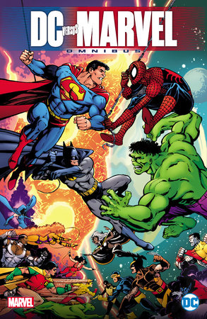DC Versus Marvel Omnibus by Dennis O'Neil, Dan Jurgens, Chris Claremont and Various