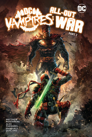 DC vs. Vampires: All-Out War Part 2 by Alex Paknadel and Matthew Rosenberg