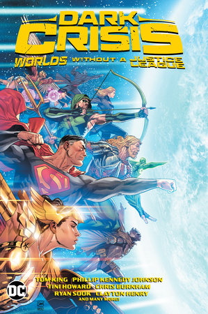Dark Crisis: Worlds without a Justice League by Simon Spurrier, Meghan Fitzmartin and Tom King