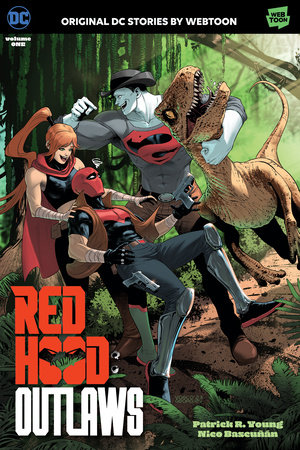 Red Hood: Outlaws Volume One by Patrick R. Young