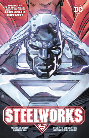 Steelworks by Michael Dorn and Phillip Kennedy Johnson