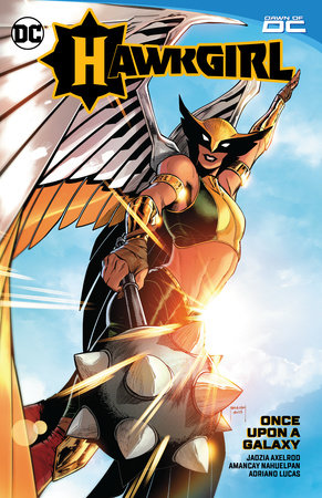 Hawkgirl: Once Upon a Galaxy by Jadzia Axelrod