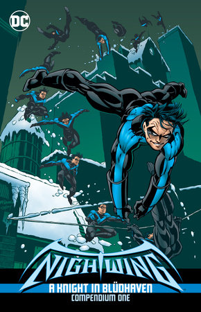 Nightwing: A Knight in Bludhaven Compendium Book One by Chuck Dixon and Dennis O'Neil