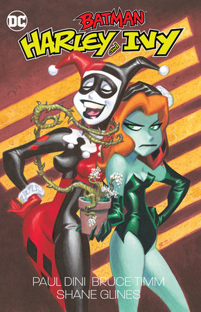 Batman: Harley and Ivy by Paul Dini