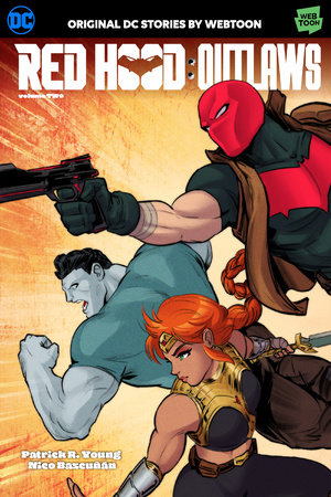 Red Hood: Outlaws Volume Two by Patrick R. Young
