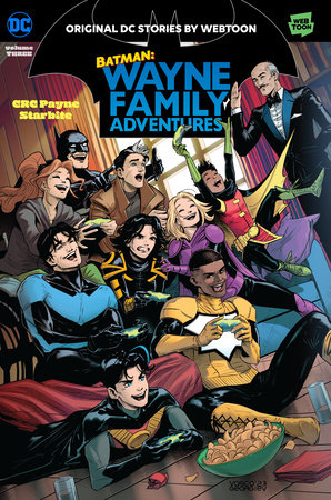 Batman: Wayne Family Adventures Volume Three by CRC Payne