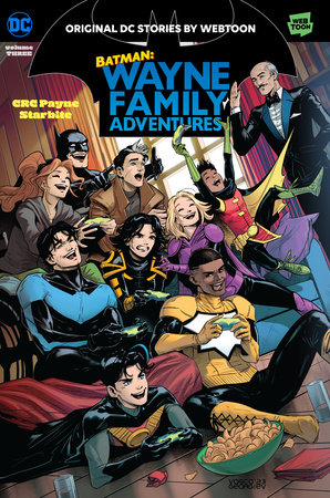Batman: Wayne Family Adventures Volume Three by CRC Payne